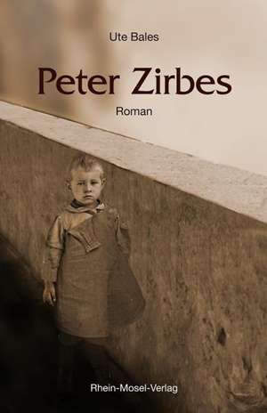 Peter Zirbes de Ute Bales