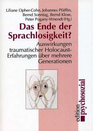 Das Ende der Sprachlosigkeit? de Liliane Opher-Cohn