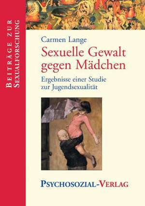 Sexuelle Gewalt gegen Mädchen de Carmen Lange