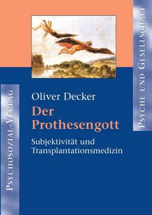 Decker, O: Prothesengott