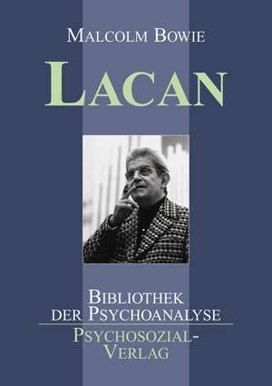 Lacan de Malcolm Bowie