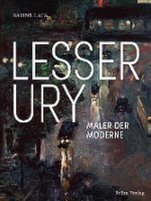 Lesser Ury de Sabine Lata