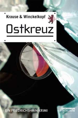 Ostkreuz de Hans-Ullrich Krause