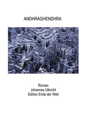 Andhraghendhra de Johannes Ulbricht