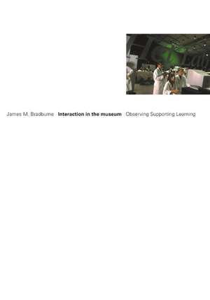 Interaction in the museum de James M. Bradburne