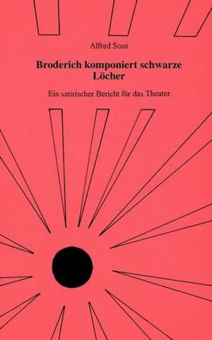 Broderich komponiert schwarze Löcher de Alfred Sous