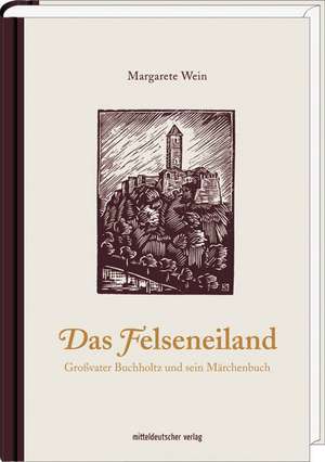 Das Felseneiland de Margarete Wein