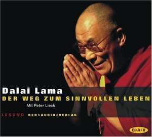 Der Weg zum sinnvollen Leben. 2 CDs de Dalai Lama