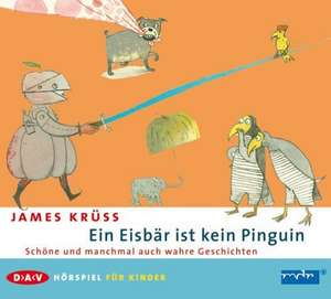 Ein Eisbär ist kein Pinguin de James Krüss