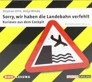 Sorry, wir haben die Landebahn verfehlt de Stephan Orth