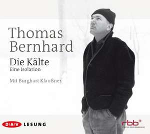 Die Kälte de Thomas Bernhard