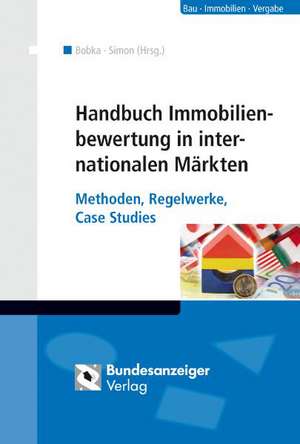 Handbuch Immobilienbewertung in internationalen Märkten de Gabriele Bobka