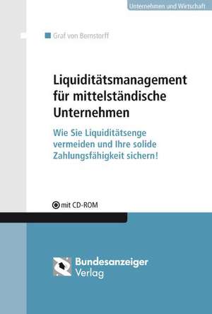 Liquiditätsmanagement für mittelständische Unternehmen de Christoph Graf von Bernstorff