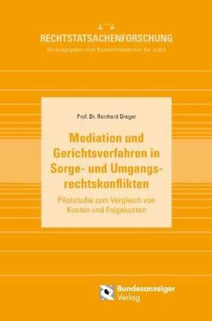 Mediation und Gerichtsverfahren in Sorge- und Umgangsrechtskonflikten