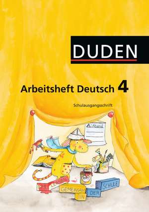 Duden Sprachbuch 4 A. Arbeitsheft. Schulausgangsschrift