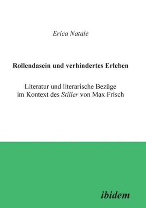 Natale, E: Rollendasein und verhindertes Erleben. Literatur