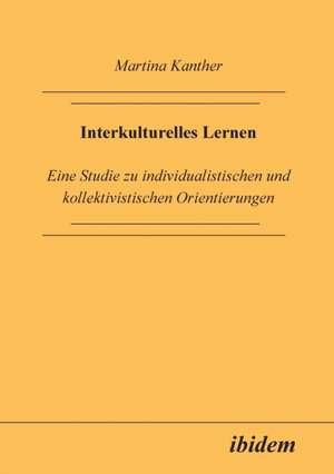 Kanther, M: Interkulturelles Lernen. Eine Studie zu individu