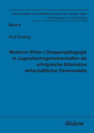 Kundenorientierte Qualitätsentwicklung in der Heimerziehung de Tobias Karpf