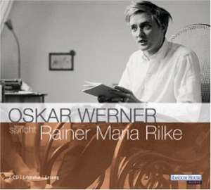 Oskar Werner spricht Rainer Maria Rilke. 2 CDs de Rainer Maria Rilke