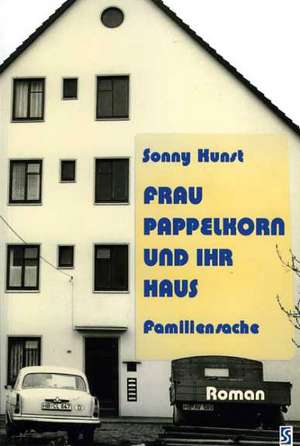 Frau Pappelkorn und ihr Haus de Sonny Kunst