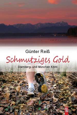 Reiß, G: Schmutziges Gold