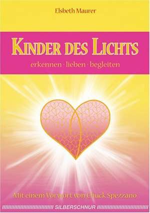 Kinder des Lichts de Elsbeth Maurer