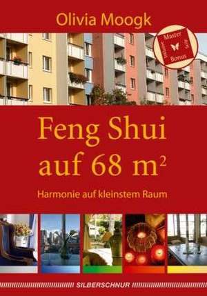 Feng Shui auf 68 qm de Olivia Moogk