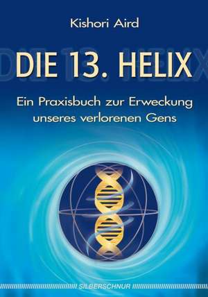 Die 13. Helix de Kishori Aird