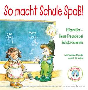 So macht Schule Spaß! de Michaelene Mundy