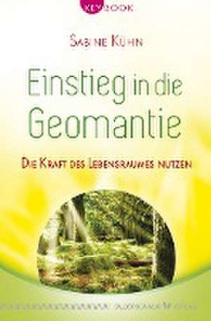 Einstieg in die Geomantie de Sabine Kühn