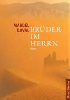 Brüder im Herrn de Marcel Duval