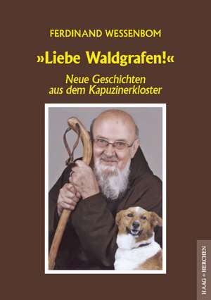 Liebe Waldgrafen! de Ferdinand Wessenbom