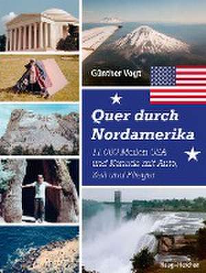 Quer durch Nordamerika de Günther Vogt