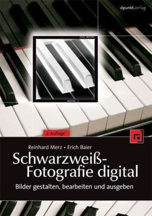 Schwarzweiß-Fotografie digital de Reinhard Merz