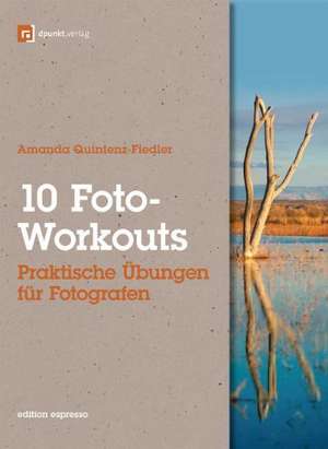 10 Foto-Workouts de Amanda Quintenz-Fiedler