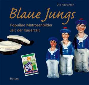 Blaue Jungs de Ute Hinrichsen