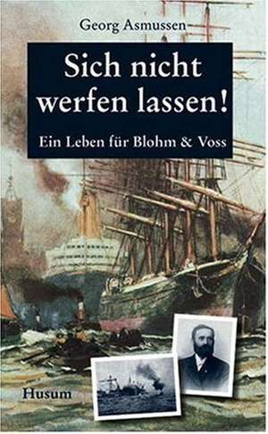 Sich nicht werfen lassen! de Georg Asmussen