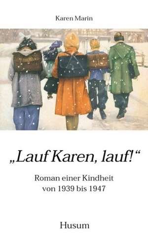 "Lauf, Karen, lauf!" de Karen Marin