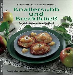 Knällersubb und Brecklkließ de Birgit Ringlein