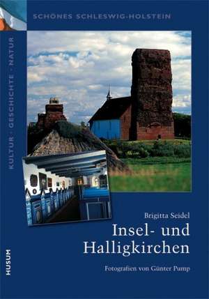 Insel- und Halligkirchen de Brigitta Seidel