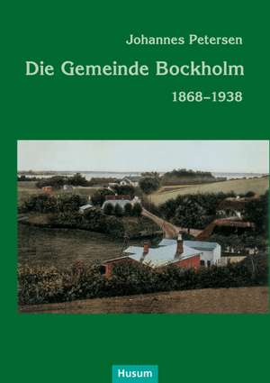 Die Gemeinde Bockholm de Johannes Petersen