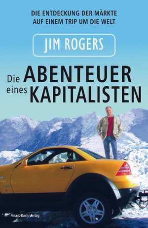 Die Abenteuer eines Kapitalisten de Jim Rogers