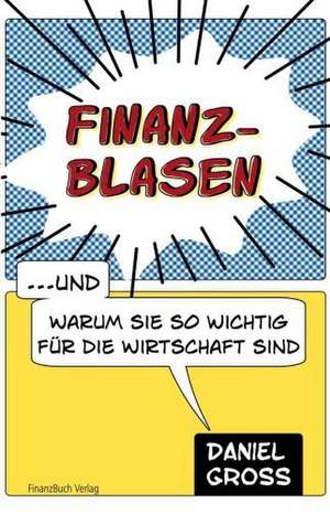 Finanzblasen de Daniel Gross