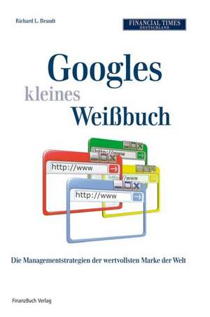 Googles kleines Weissbuch de Richard L. Brandt