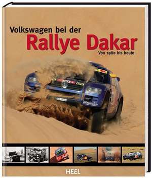 Volkswagen bei der Rallye Dakar de Jörg Walz