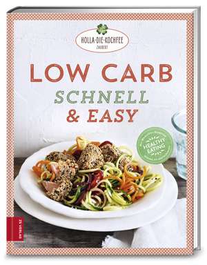 Low Carb schnell & easy de Petra Hola-Schneider