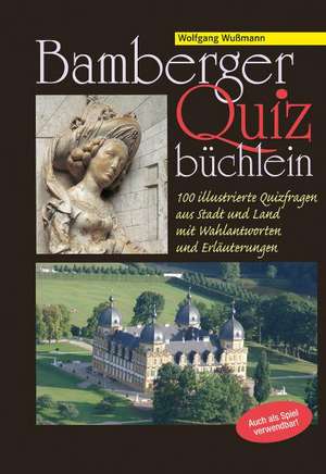 Bamberger Quizbüchlein de Wolfgang Wußmann