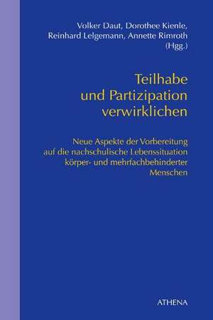 Teilhabe und Partizipation verwirklichen de Volker Daut