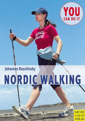 Nordic Walking de Johannes Roschinsky