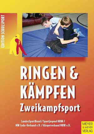 Ringen & Kämpfen - Zweikampfsport